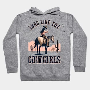 Long Live the Cowgirls Hoodie